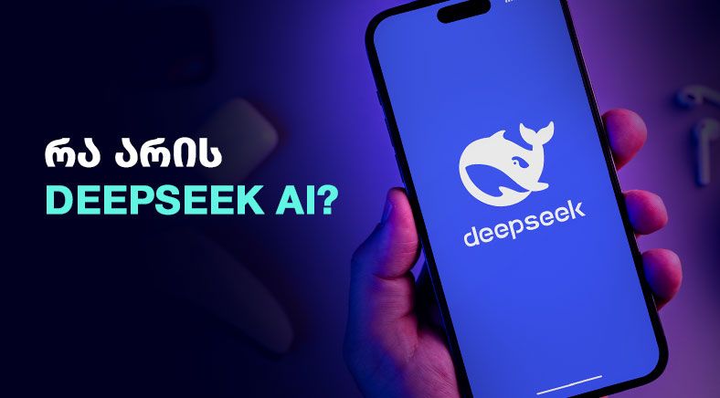 Georgian text on the left side of the visual with Smartphone and DeepSeek logo on the right 400x700