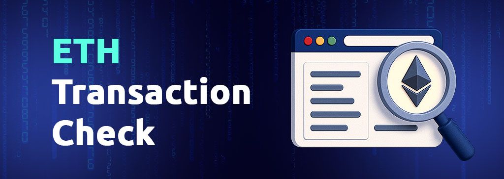 ethereum-transaction-check-eng-1000x300