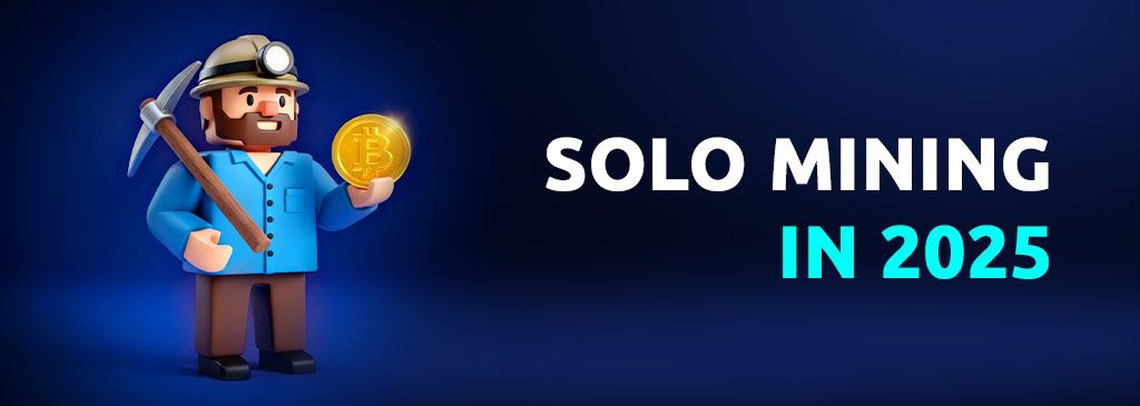 solo-minning-in-2025-eng-1000x300